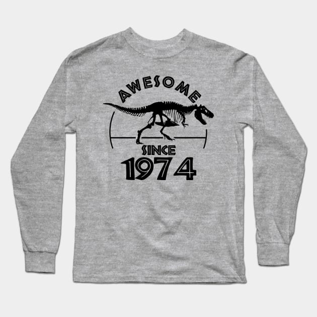 Awesome Since 1974 Long Sleeve T-Shirt by TMBTM
